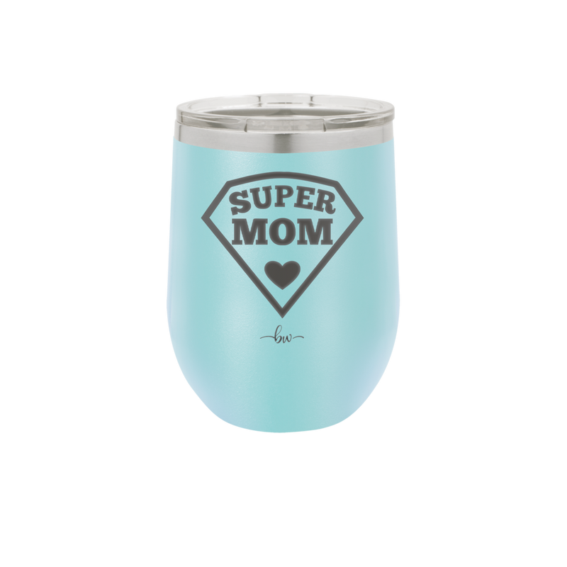 Super Mom - Laser Engraved Stainless Steel Drinkware - 2012 -