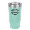Super Mom - Laser Engraved Stainless Steel Drinkware - 2012 -