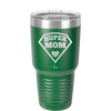 Super Mom - Laser Engraved Stainless Steel Drinkware - 2012 -