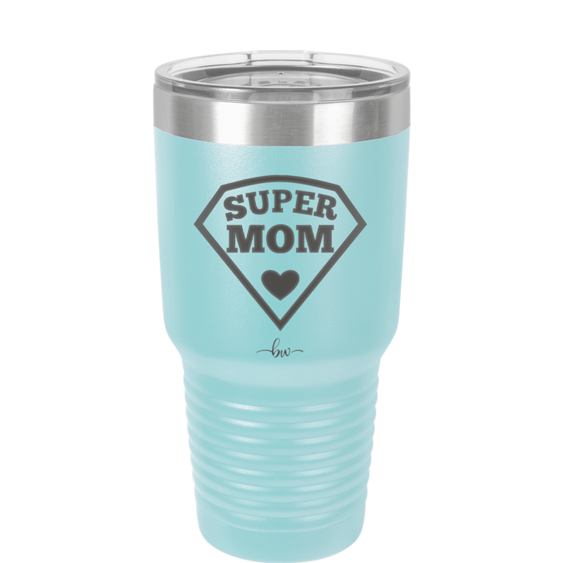 Super Mom - Laser Engraved Stainless Steel Drinkware - 2012 -
