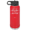 We May Not Have it All Together But Together We Have it All - Laser Engraved Stainless Steel Drinkware - 2014 -