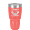 Home is Where My Bunch of Crazies Are - Laser Engraved Stainless Steel Drinkware - 2016 -
