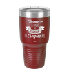 Home is Where My Bunch of Crazies Are - Laser Engraved Stainless Steel Drinkware - 2016 -