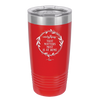Everything That Matters Most is At Home - Laser Engraved Stainless Steel Drinkware - 2017 -