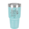 Family is the Anchor that Holds Us Through Life's Storms - Laser Engraved Stainless Steel Drinkware - 2019 -