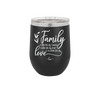 Family A Little Bit of Crazy A Little Bit of Loud and a Whole Lot of Love - Laser Engraved Stainless Steel Drinkware - 2020 -
