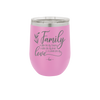 Family A Little Bit of Crazy A Little Bit of Loud and a Whole Lot of Love - Laser Engraved Stainless Steel Drinkware - 2020 -