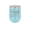 Family A Little Bit of Crazy A Little Bit of Loud and a Whole Lot of Love - Laser Engraved Stainless Steel Drinkware - 2020 -