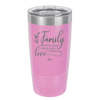 Family A Little Bit of Crazy A Little Bit of Loud and a Whole Lot of Love - Laser Engraved Stainless Steel Drinkware - 2020 -