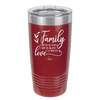 Family A Little Bit of Crazy A Little Bit of Loud and a Whole Lot of Love - Laser Engraved Stainless Steel Drinkware - 2020 -