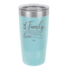 Family A Little Bit of Crazy A Little Bit of Loud and a Whole Lot of Love - Laser Engraved Stainless Steel Drinkware - 2020 -