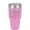 Family A Little Bit of Crazy A Little Bit of Loud and a Whole Lot of Love - Laser Engraved Stainless Steel Drinkware - 2020 -