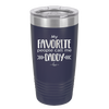 My Favorite People Call Me Daddy - Laser Engraved Stainless Steel Drinkware - 2021 -