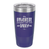 My Favorite People Call Me Daddy - Laser Engraved Stainless Steel Drinkware - 2021 -