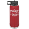 My Favorite People Call Me Daddy - Laser Engraved Stainless Steel Drinkware - 2021 -