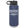 My Favorite People Call Me Daddy - Laser Engraved Stainless Steel Drinkware - 2021 -