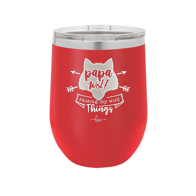 Papa Wolf Raising My Wild Things - Laser Engraved Stainless Steel Drinkware - 2022 -