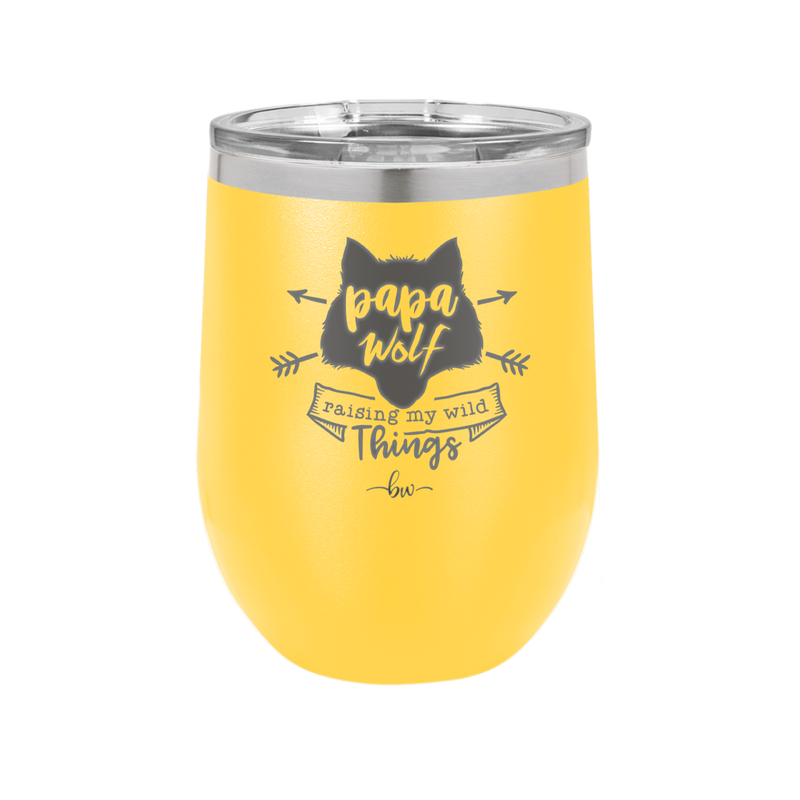 Papa Wolf Raising My Wild Things - Laser Engraved Stainless Steel Drinkware - 2022 -