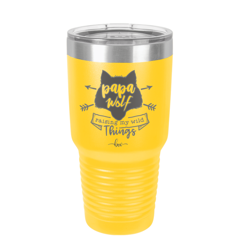 Papa Wolf Raising My Wild Things - Laser Engraved Stainless Steel Drinkware - 2022 -