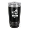 King of the Family - Laser Engraved Stainless Steel Drinkware - 2023 -