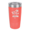 King of the Family - Laser Engraved Stainless Steel Drinkware - 2023 -