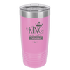 King of the Family - Laser Engraved Stainless Steel Drinkware - 2023 -