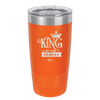 King of the Family - Laser Engraved Stainless Steel Drinkware - 2023 -