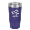 King of the Family - Laser Engraved Stainless Steel Drinkware - 2023 -