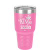King of the Family - Laser Engraved Stainless Steel Drinkware - 2023 -