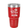 King of the Family - Laser Engraved Stainless Steel Drinkware - 2023 -