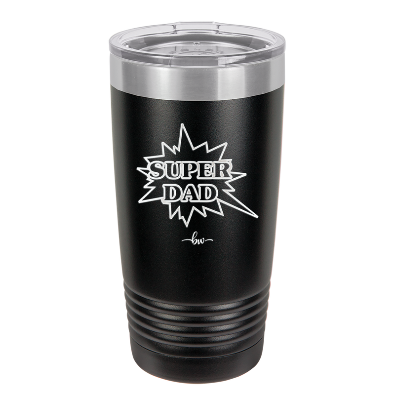 Super Dad with Starburst - Laser Engraved Stainless Steel Drinkware - 2024 -