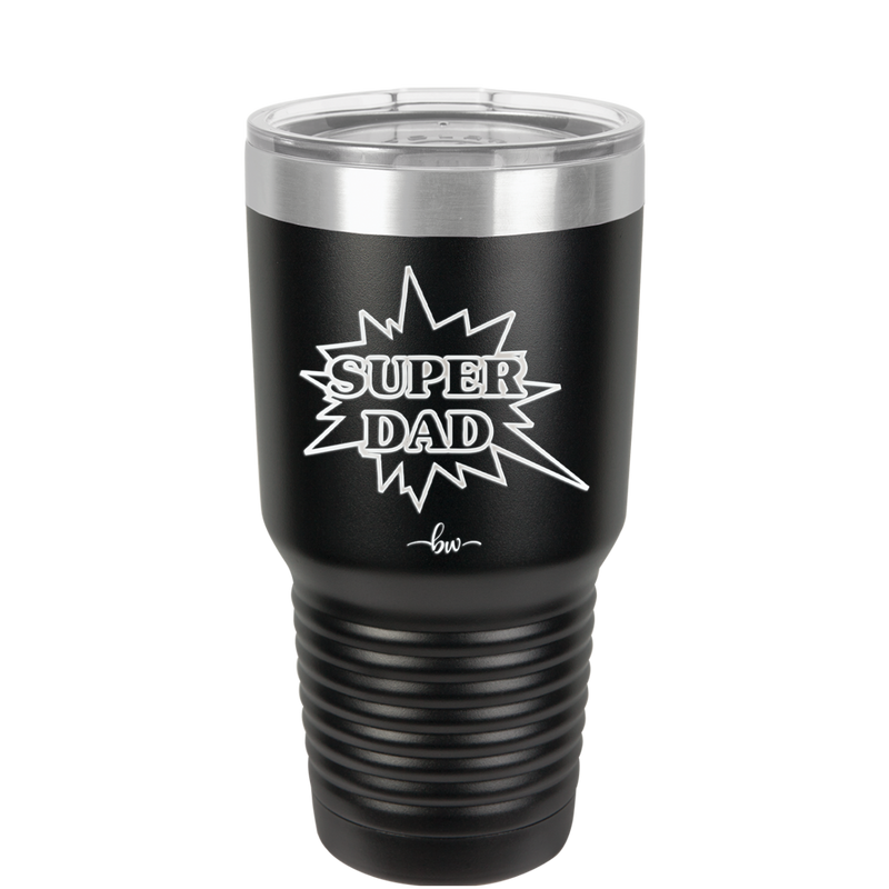 Super Dad with Starburst - Laser Engraved Stainless Steel Drinkware - 2024 -