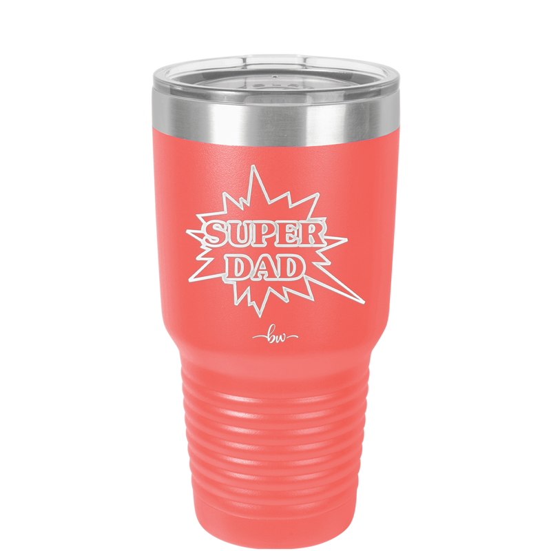Super Dad with Starburst - Laser Engraved Stainless Steel Drinkware - 2024 -