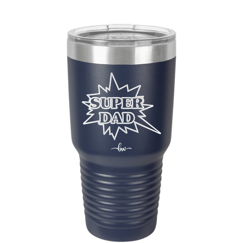 Super Dad with Starburst - Laser Engraved Stainless Steel Drinkware - 2024 -