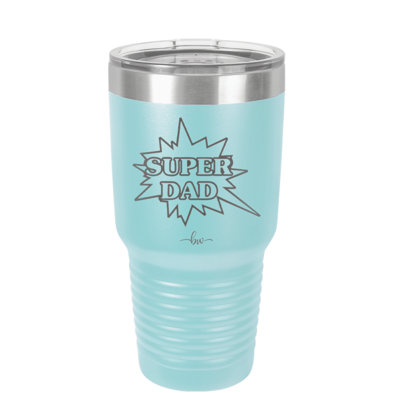 Super Dad with Starburst - Laser Engraved Stainless Steel Drinkware - 2024 -