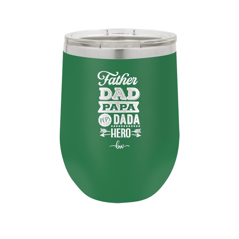 Father Dad Papa Pops Dada Hero - Laser Engraved Stainless Steel Drinkware - 2025 -