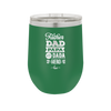 Father Dad Papa Pops Dada Hero - Laser Engraved Stainless Steel Drinkware - 2025 -