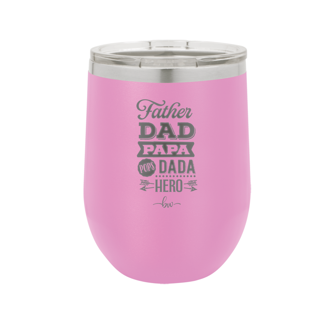Father Dad Papa Pops Dada Hero - Laser Engraved Stainless Steel Drinkware - 2025 -