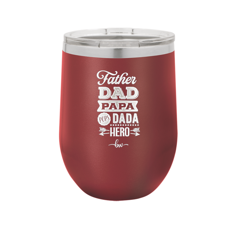 Father Dad Papa Pops Dada Hero - Laser Engraved Stainless Steel Drinkware - 2025 -