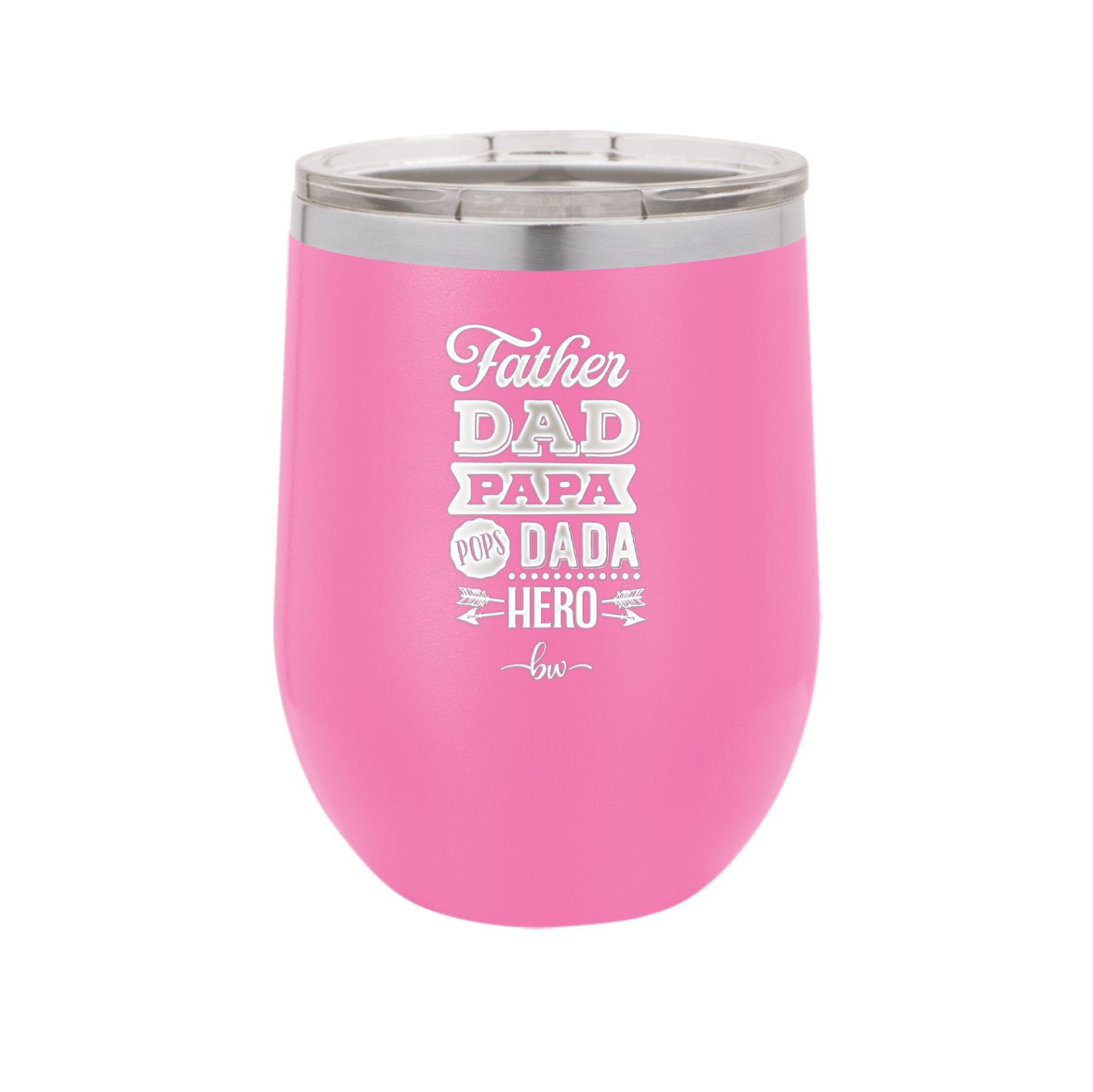 Father Dad Papa Pops Dada Hero - Laser Engraved Stainless Steel Drinkware - 2025 -
