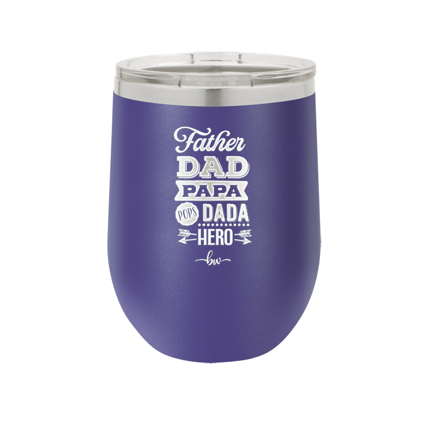 Father Dad Papa Pops Dada Hero - Laser Engraved Stainless Steel Drinkware - 2025 -