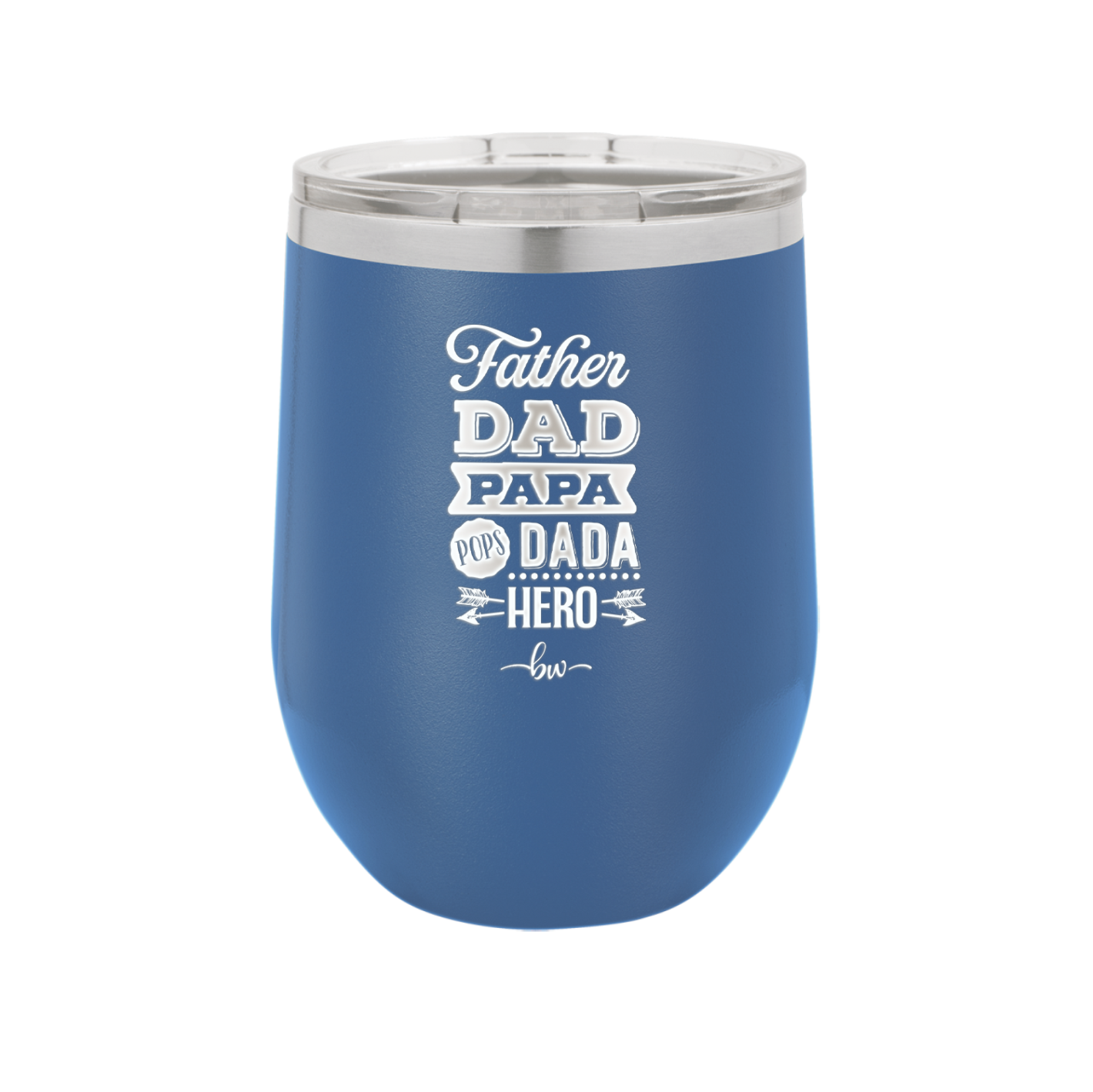 Father Dad Papa Pops Dada Hero - Laser Engraved Stainless Steel Drinkware - 2025 -