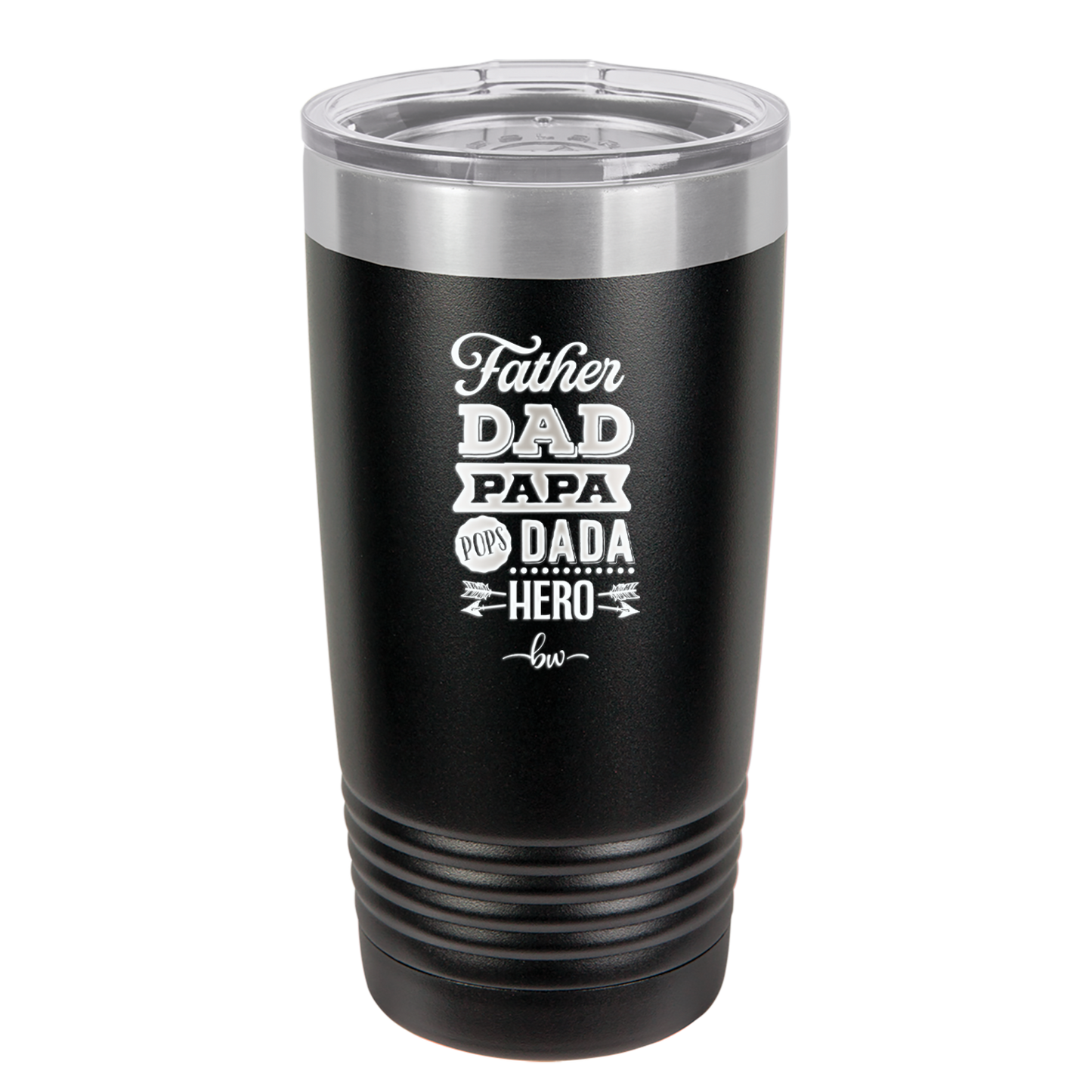 Father Dad Papa Pops Dada Hero - Laser Engraved Stainless Steel Drinkware - 2025 -