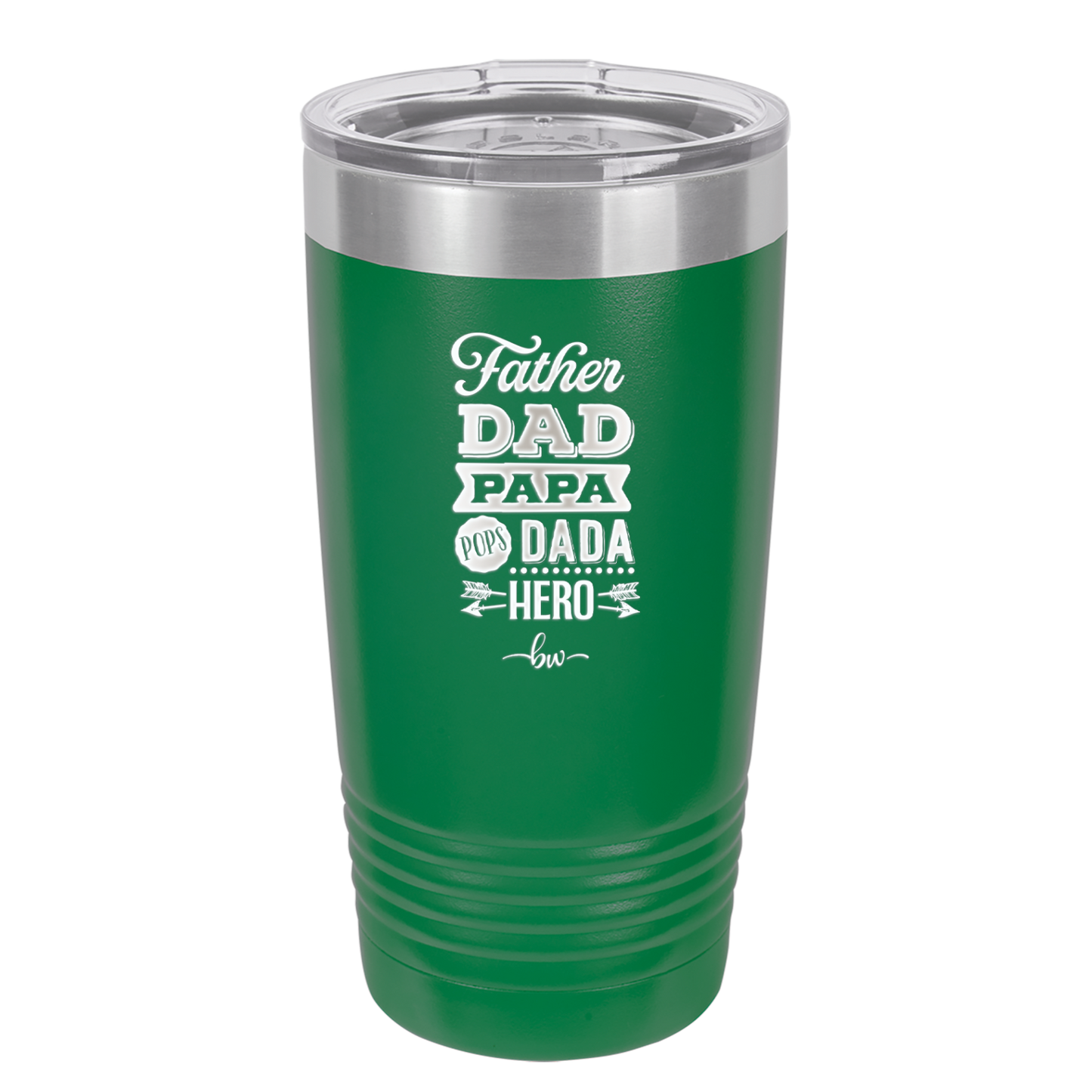 Father Dad Papa Pops Dada Hero - Laser Engraved Stainless Steel Drinkware - 2025 -
