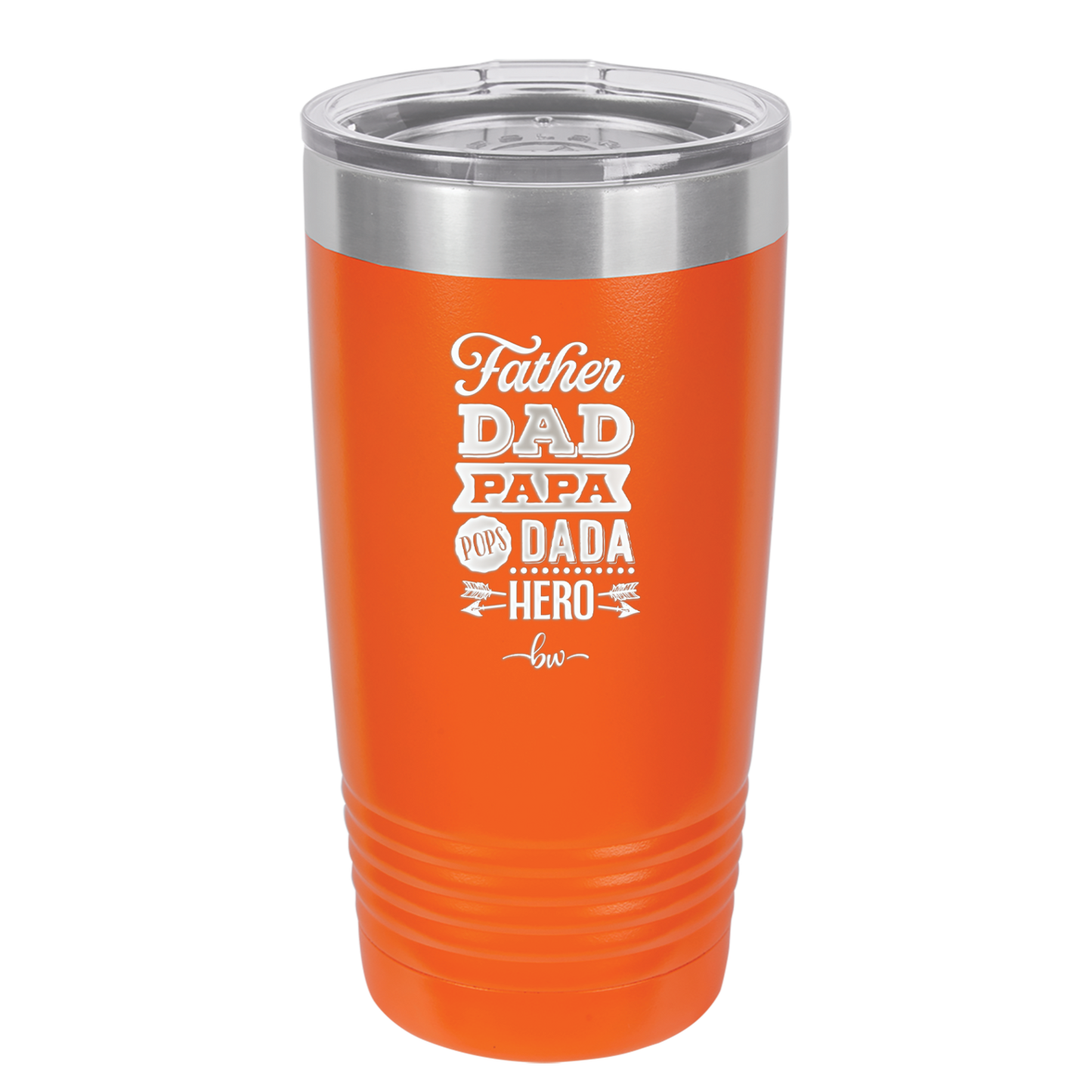 Father Dad Papa Pops Dada Hero - Laser Engraved Stainless Steel Drinkware - 2025 -