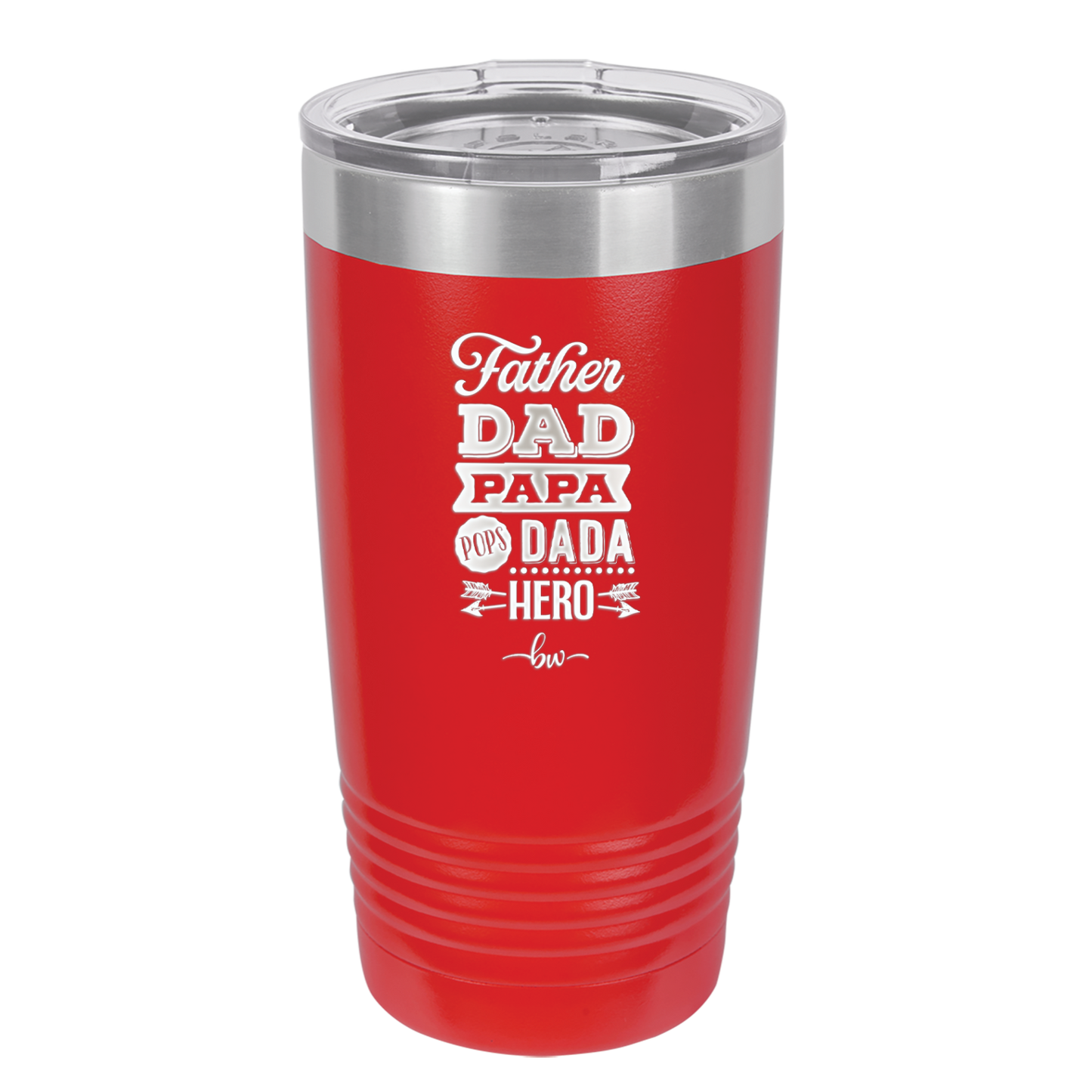 Father Dad Papa Pops Dada Hero - Laser Engraved Stainless Steel Drinkware - 2025 -