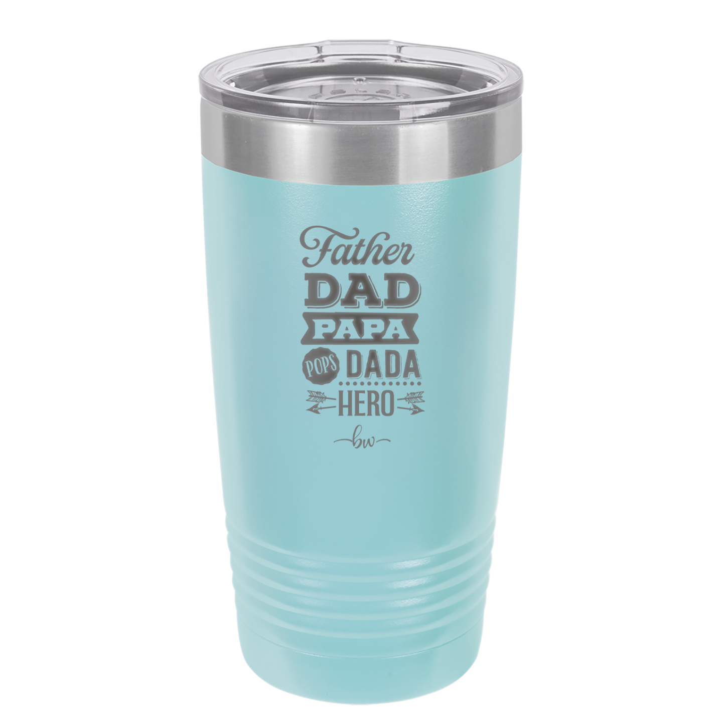 Father Dad Papa Pops Dada Hero - Laser Engraved Stainless Steel Drinkware - 2025 -