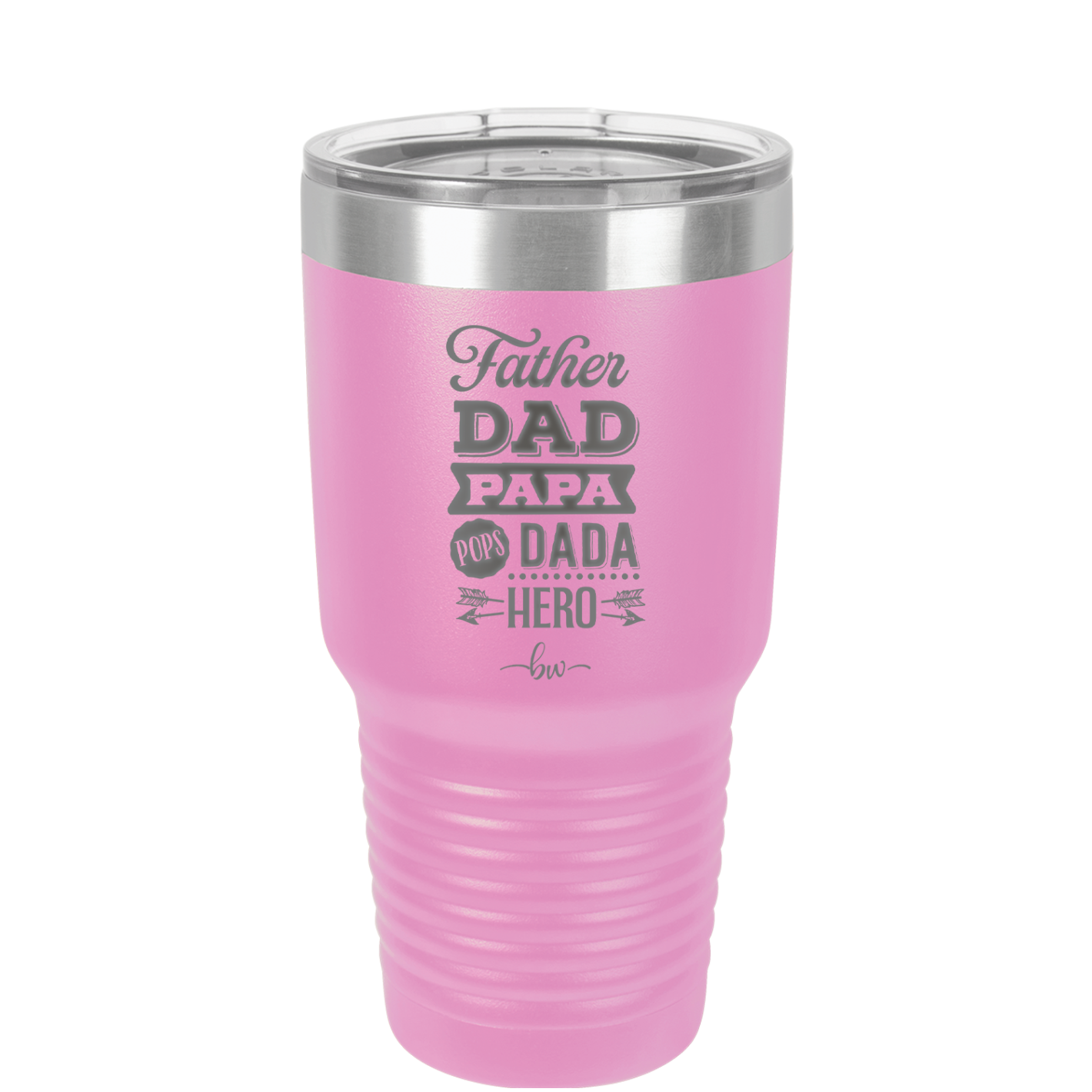 Father Dad Papa Pops Dada Hero - Laser Engraved Stainless Steel Drinkware - 2025 -