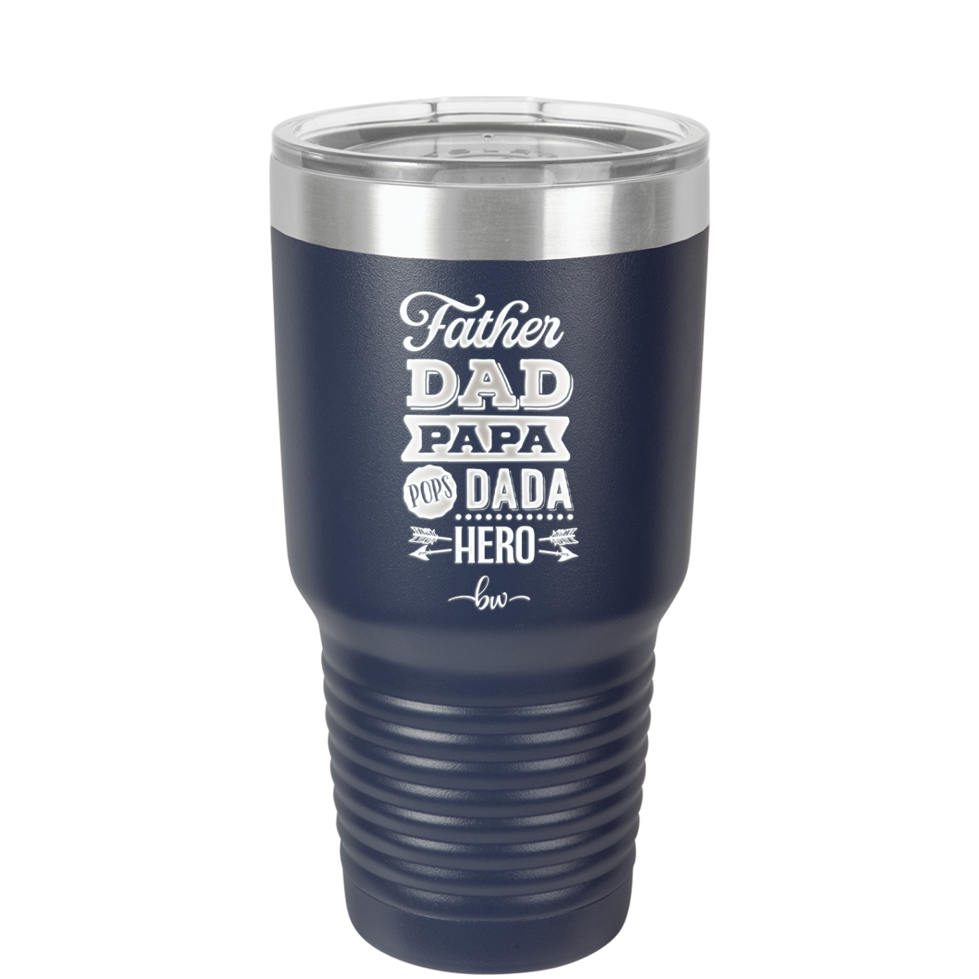 Father Dad Papa Pops Dada Hero - Laser Engraved Stainless Steel Drinkware - 2025 -