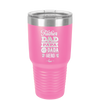 Father Dad Papa Pops Dada Hero - Laser Engraved Stainless Steel Drinkware - 2025 -